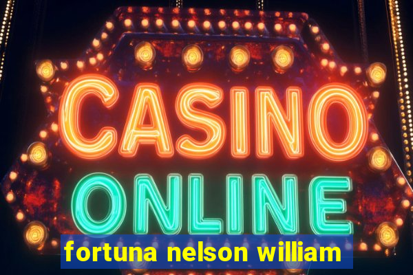 fortuna nelson william